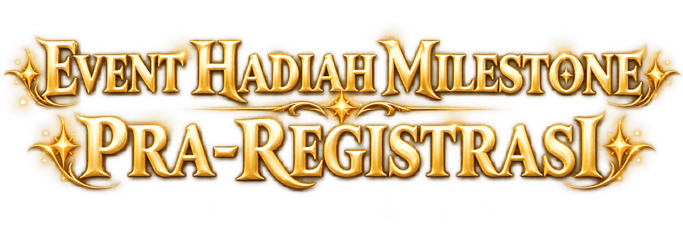 EVENT HADIAH MILESTONE PRA-REGISTRASI